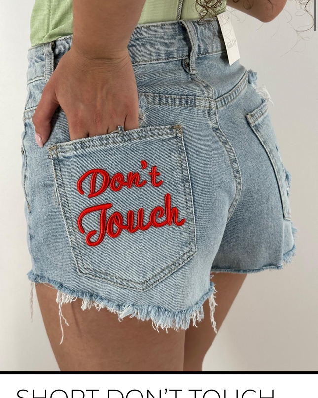 SHORT DON’T TOUCH